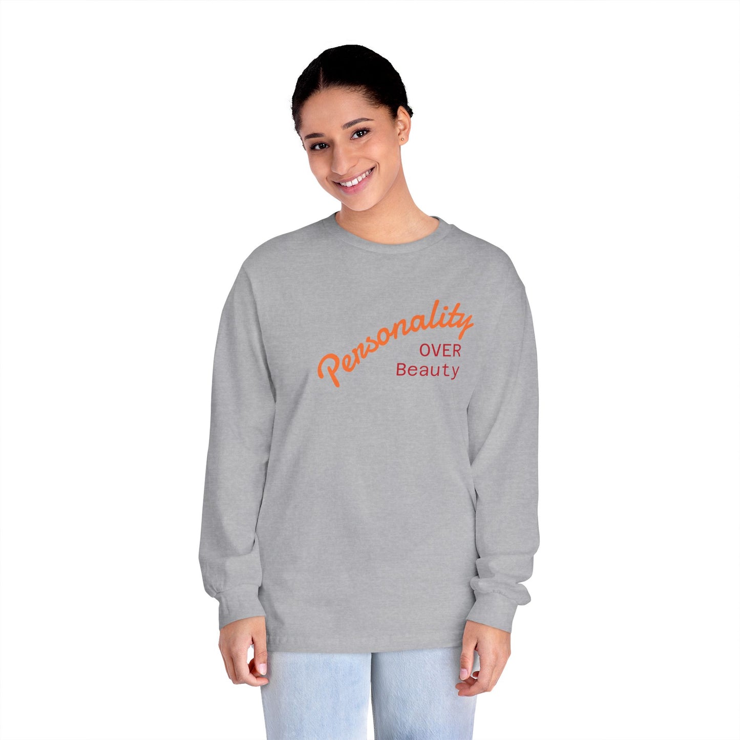 Personality Over Beauty Long Sleeve T-Shirt