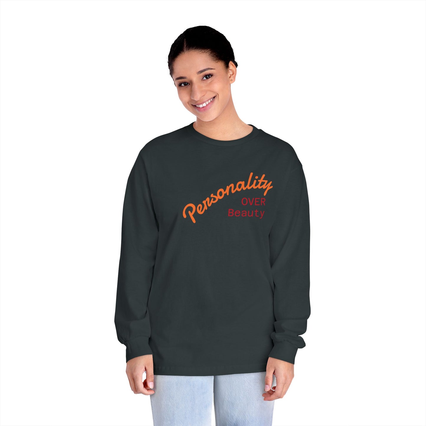 Personality Over Beauty Long Sleeve T-Shirt