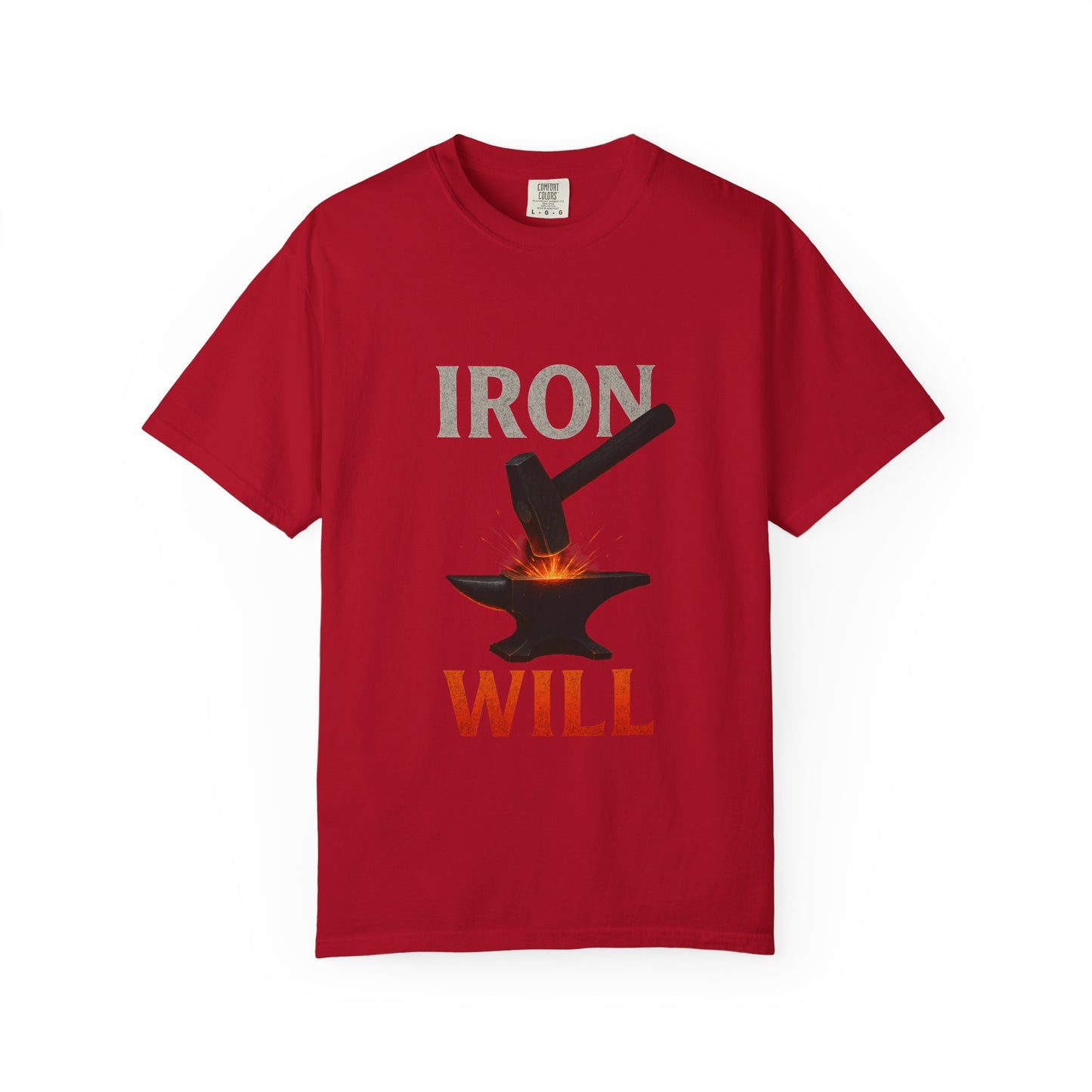 Iron Will Unisex Garment-Dyed T-shirt | Motivational Tee