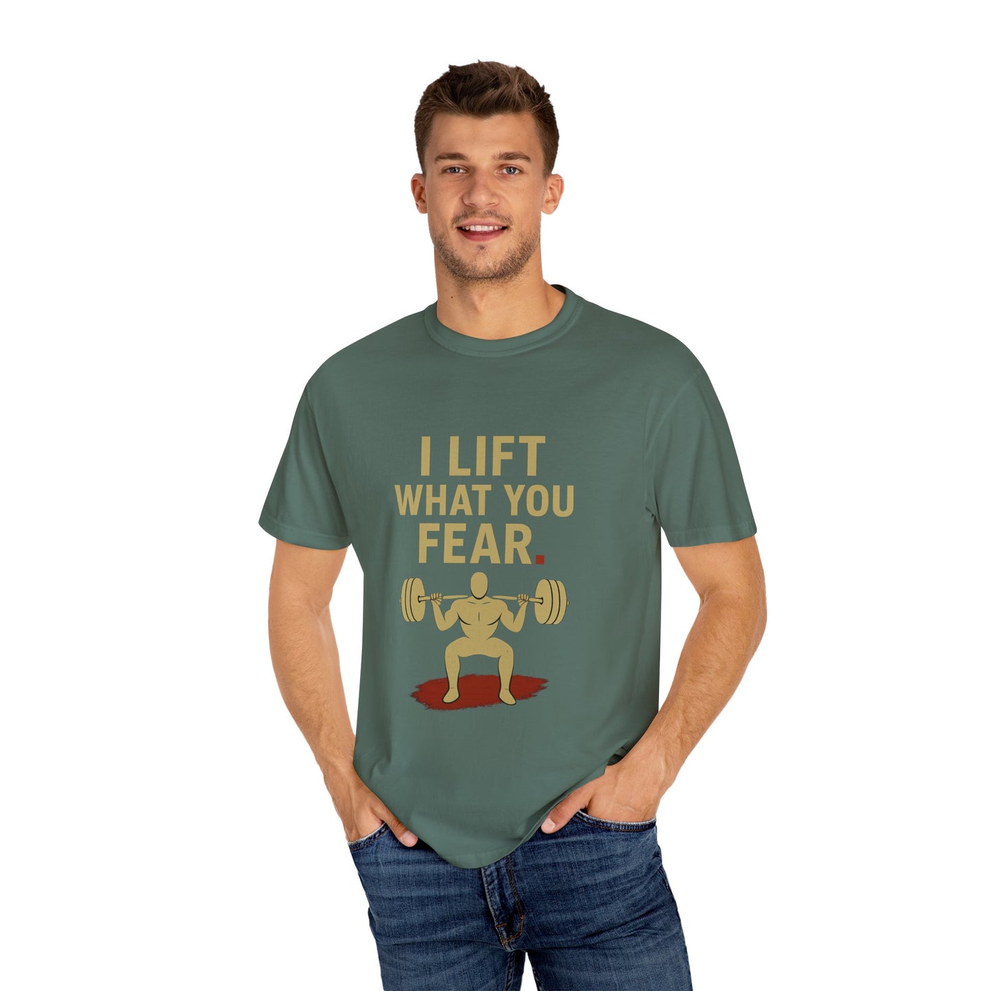 Motivational Fitness T-Shirt - I Lift What You Fear