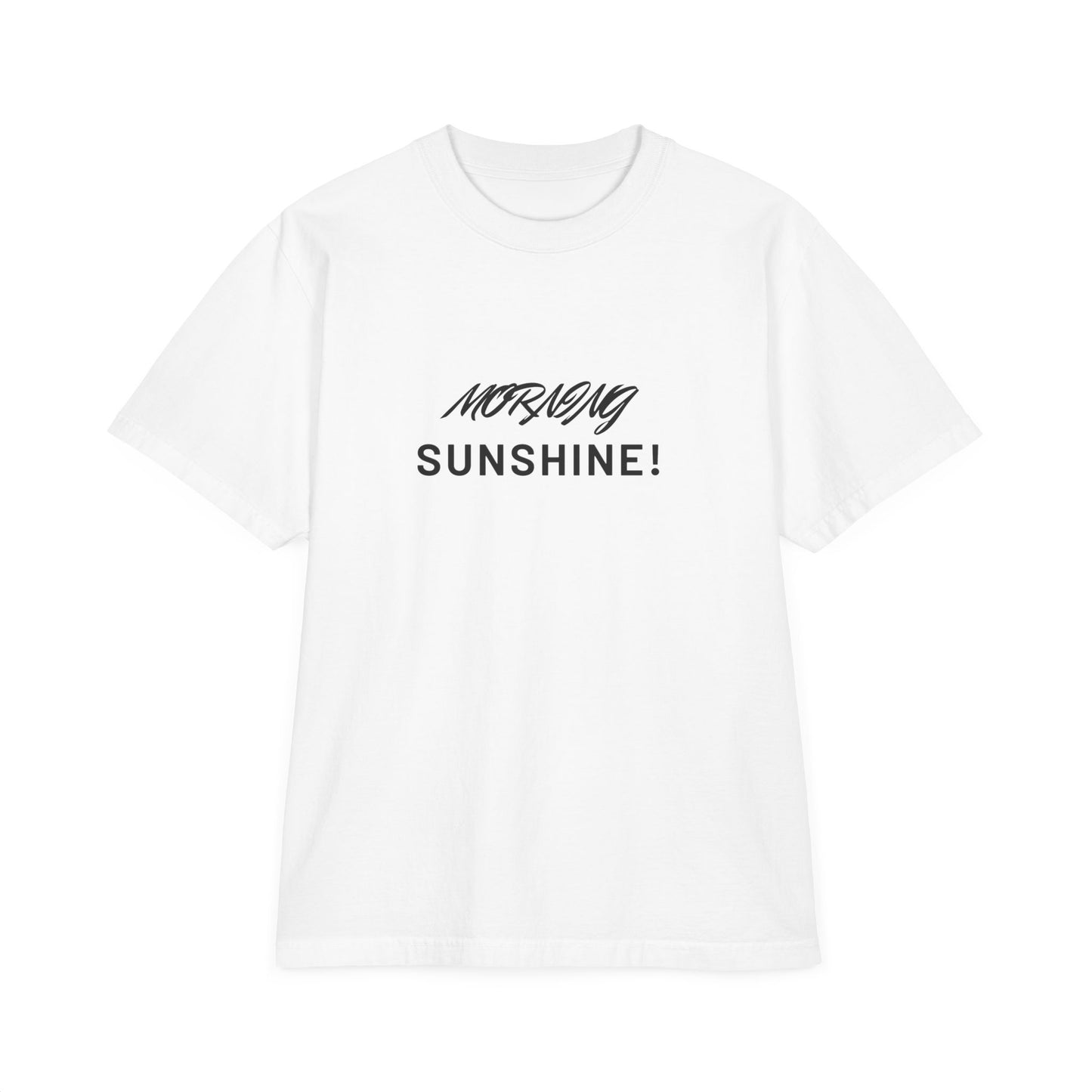 Morning Sunshine T-Shirt — Minimal Script Graphic Tee