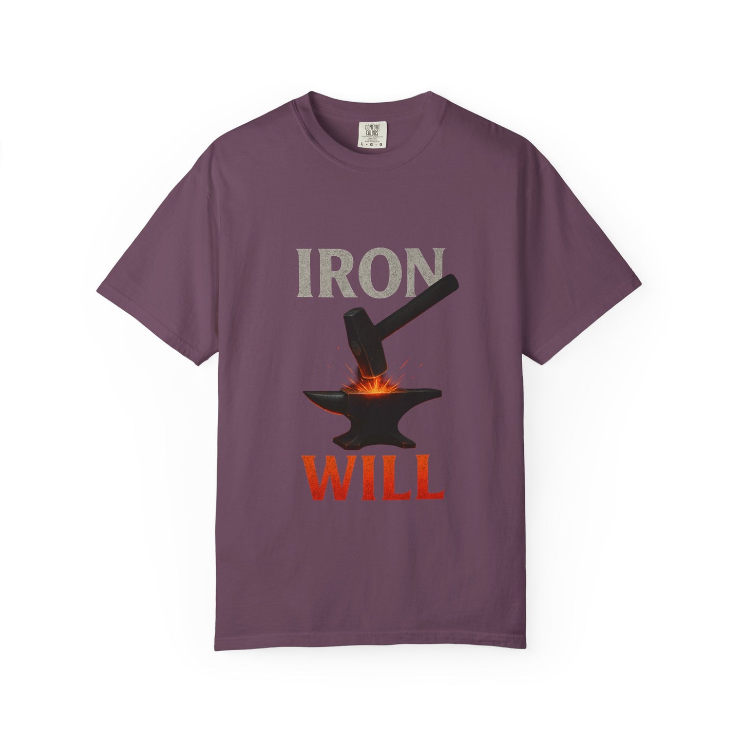 Iron Will Unisex Garment-Dyed T-shirt | Motivational Tee