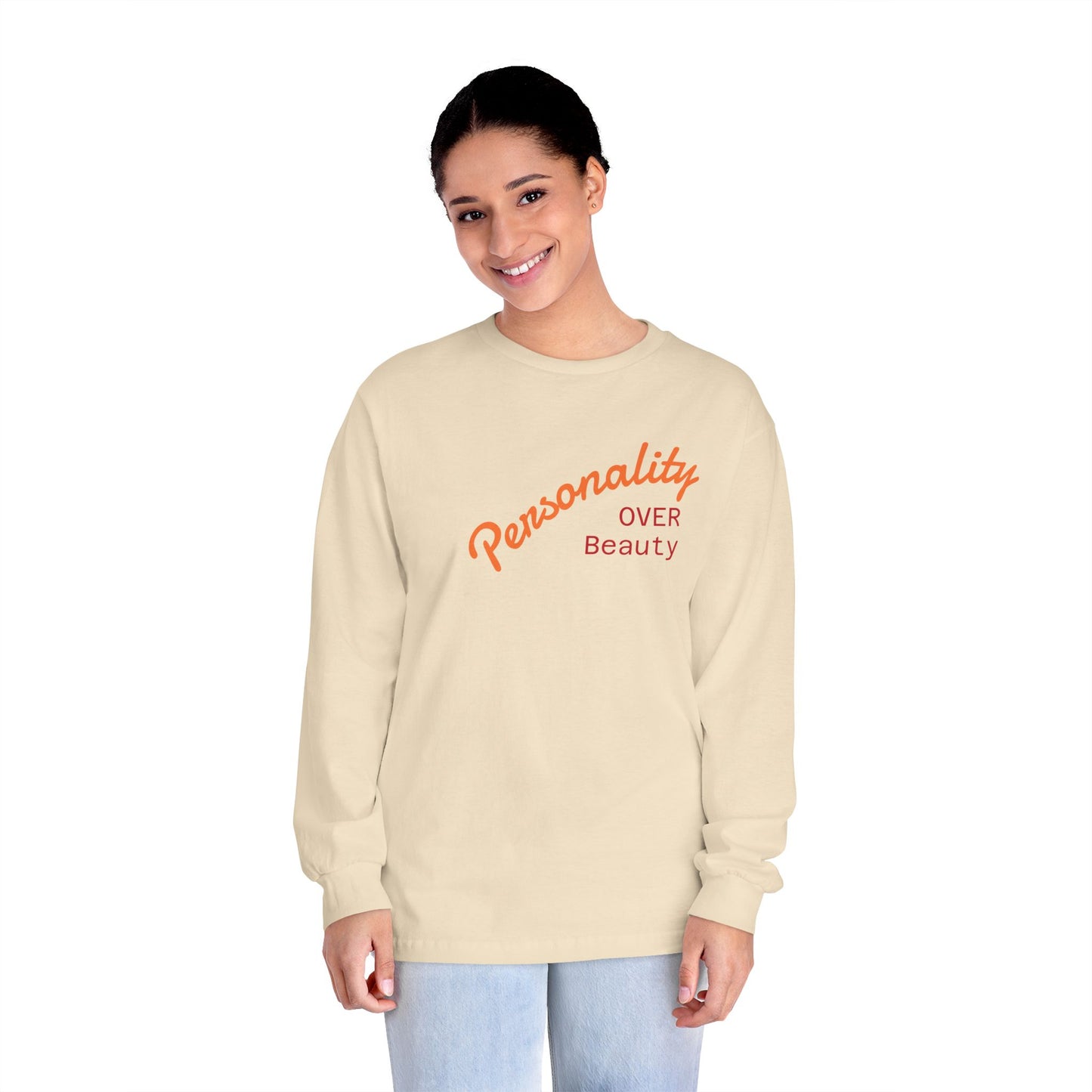 Personality Over Beauty Long Sleeve T-Shirt