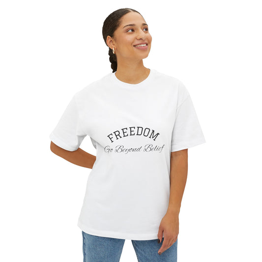 Oversized Boxy Tee - Freedom Beyond Belief Tshirt Design