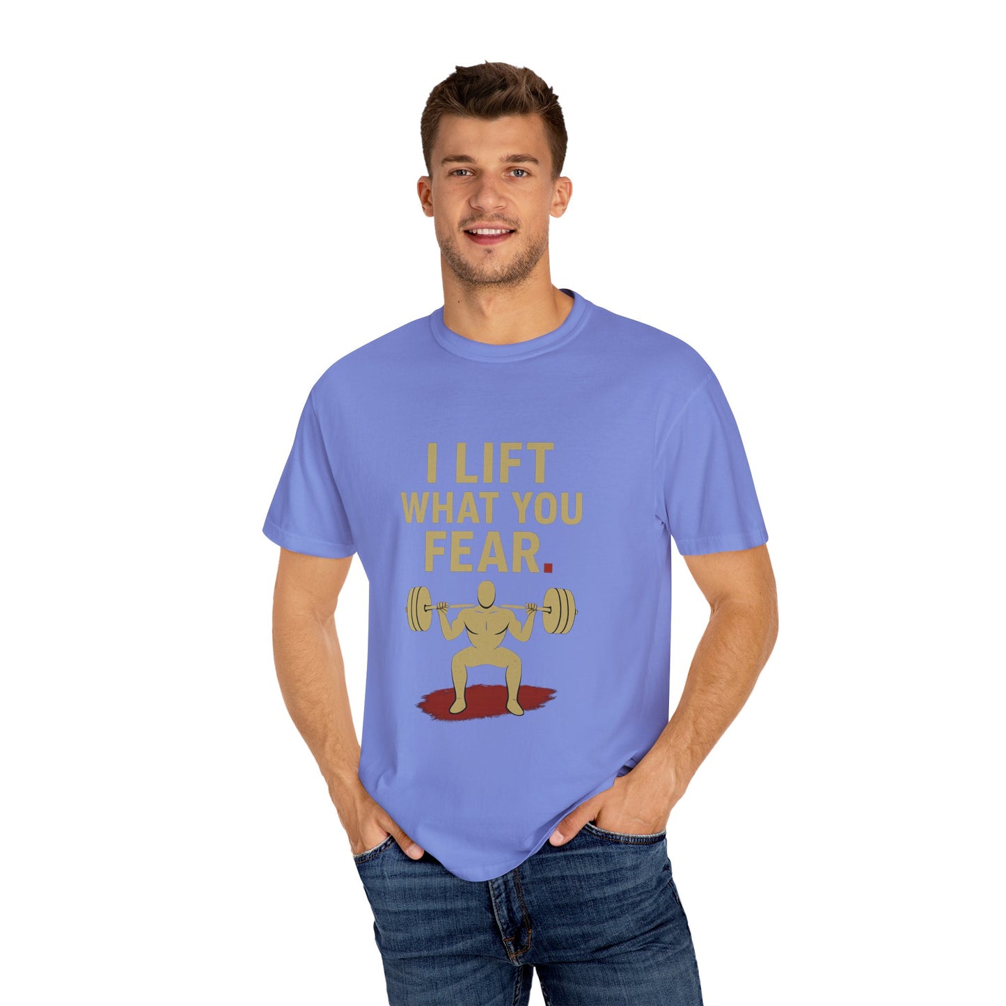 Motivational Fitness T-Shirt - I Lift What You Fear