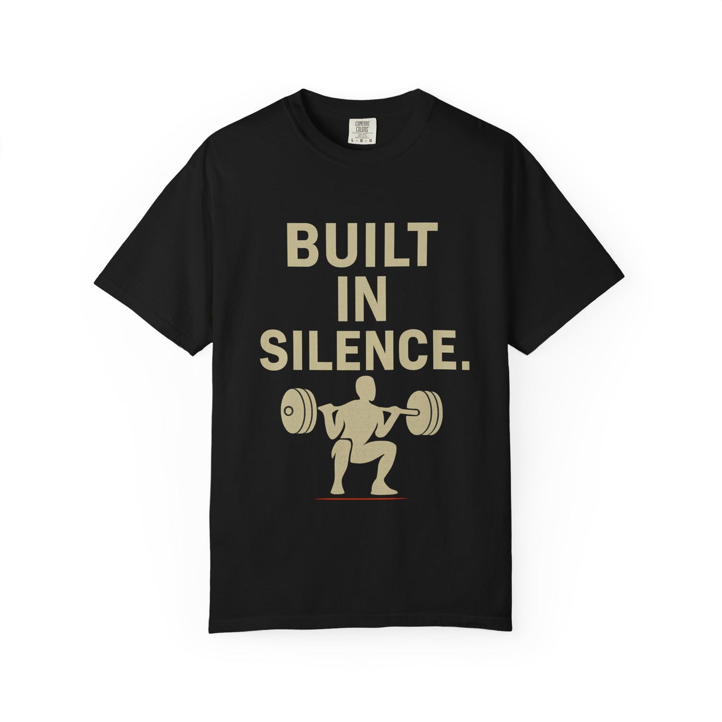 Built in Silence Unisex T-Shirt | Motivational Gym Tee