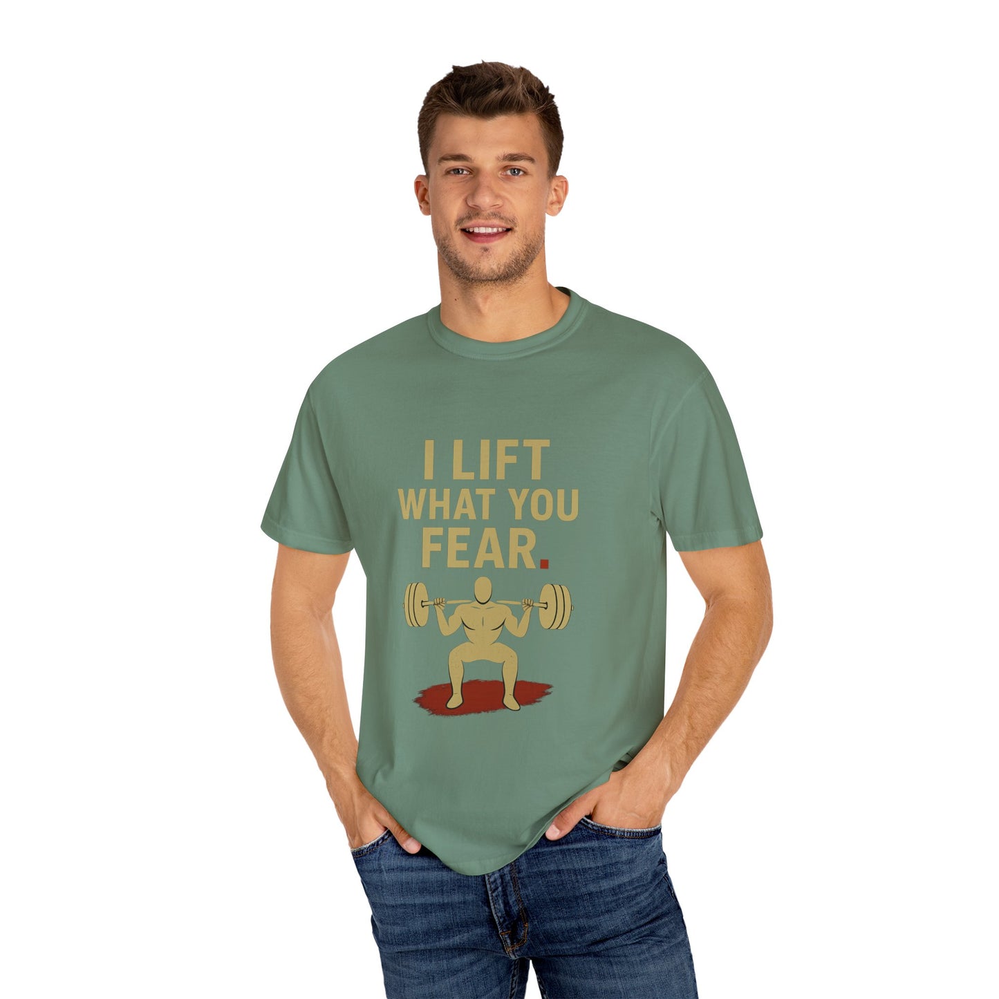 Motivational Fitness T-Shirt - I Lift What You Fear