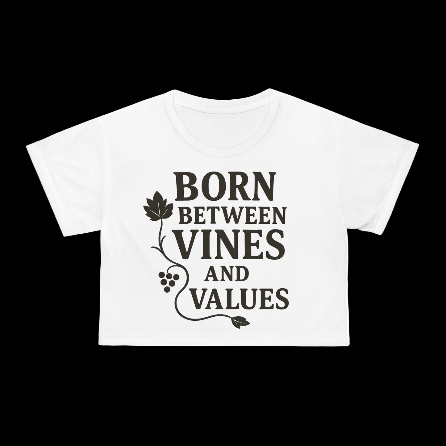 Born Between Vines and Values Cropped Tee