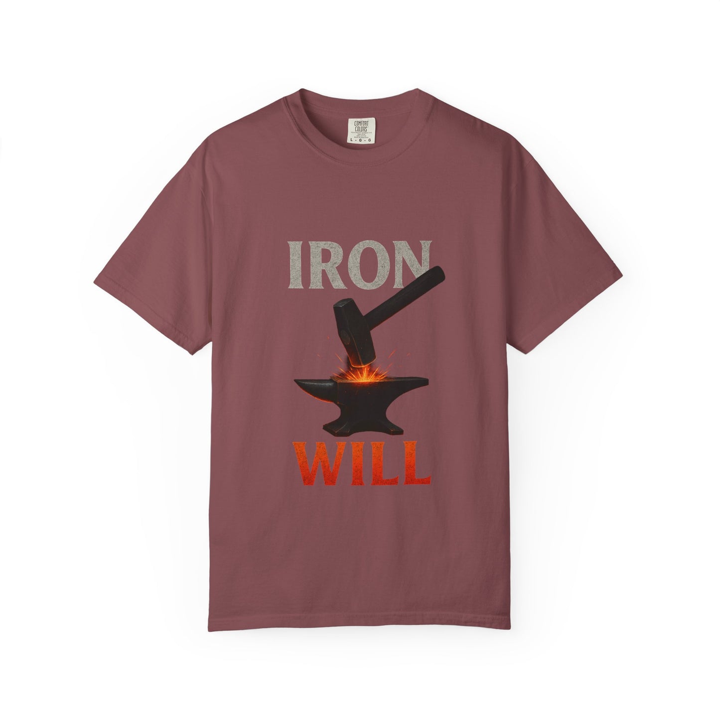 Iron Will Unisex Garment-Dyed T-shirt | Motivational Tee