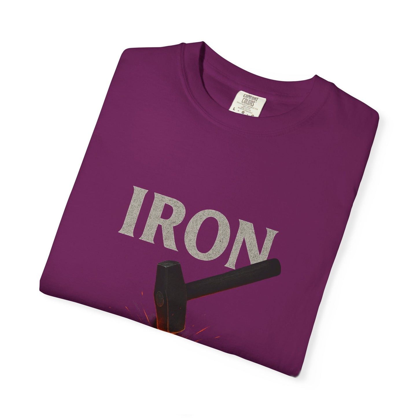 Iron Will Unisex Garment-Dyed T-shirt | Motivational Tee