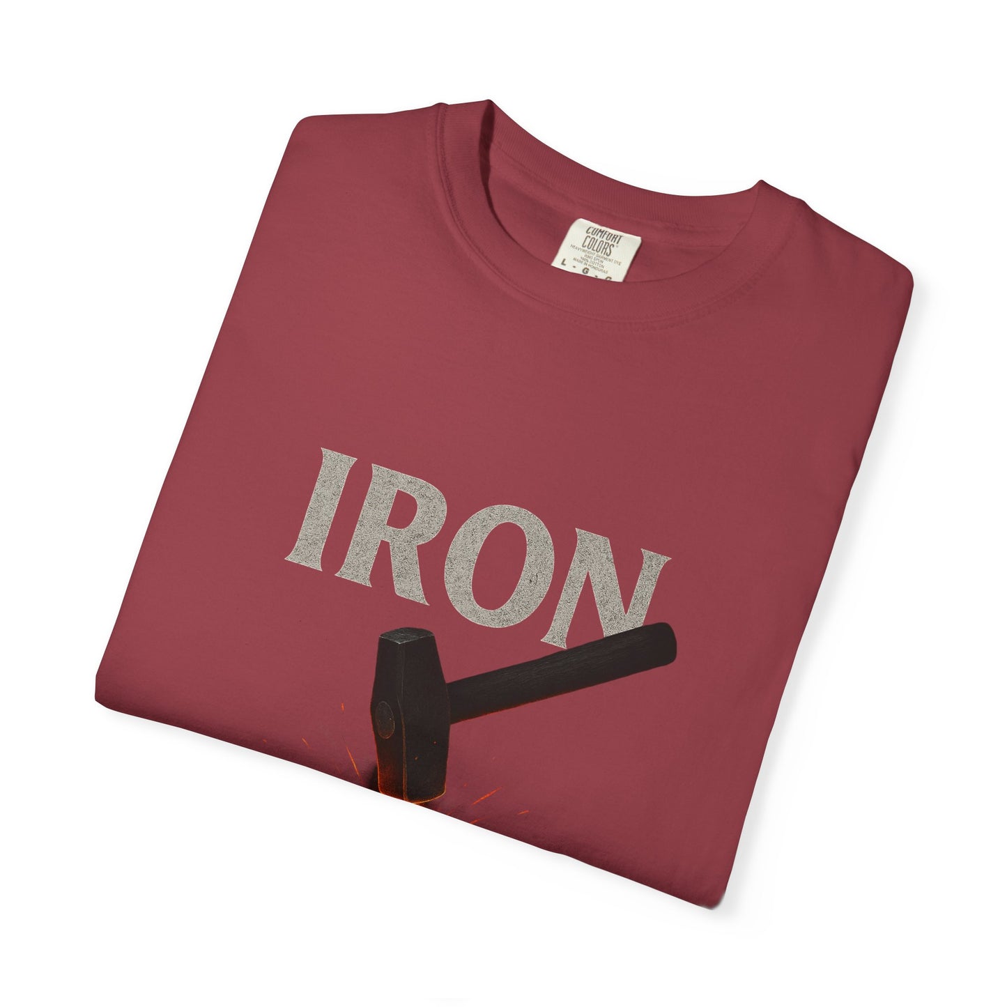 Iron Will Unisex Garment-Dyed T-shirt | Motivational Tee