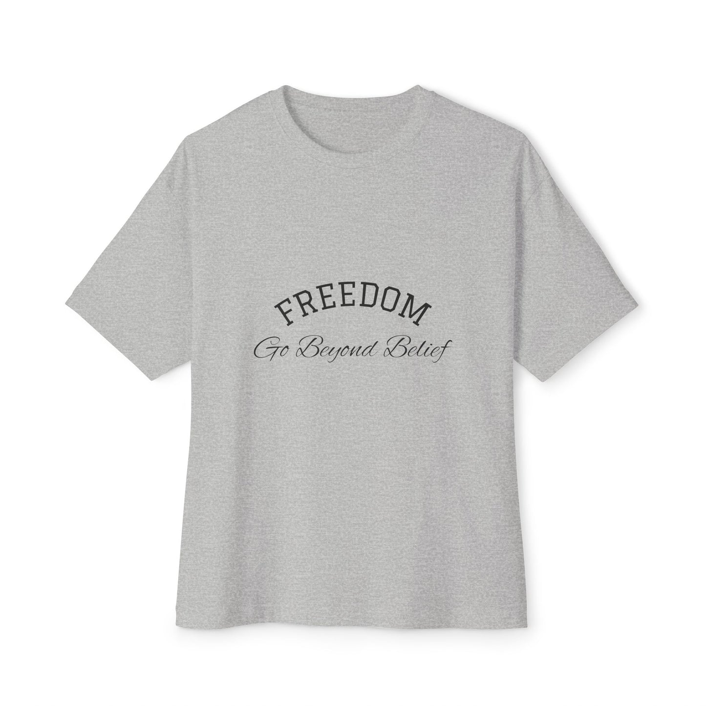 Oversized Boxy Tee - Freedom Beyond Belief Tshirt Design