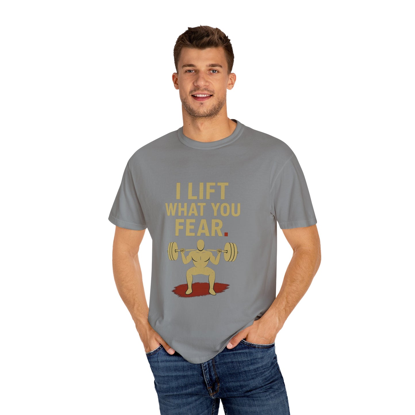 Motivational Fitness T-Shirt - I Lift What You Fear