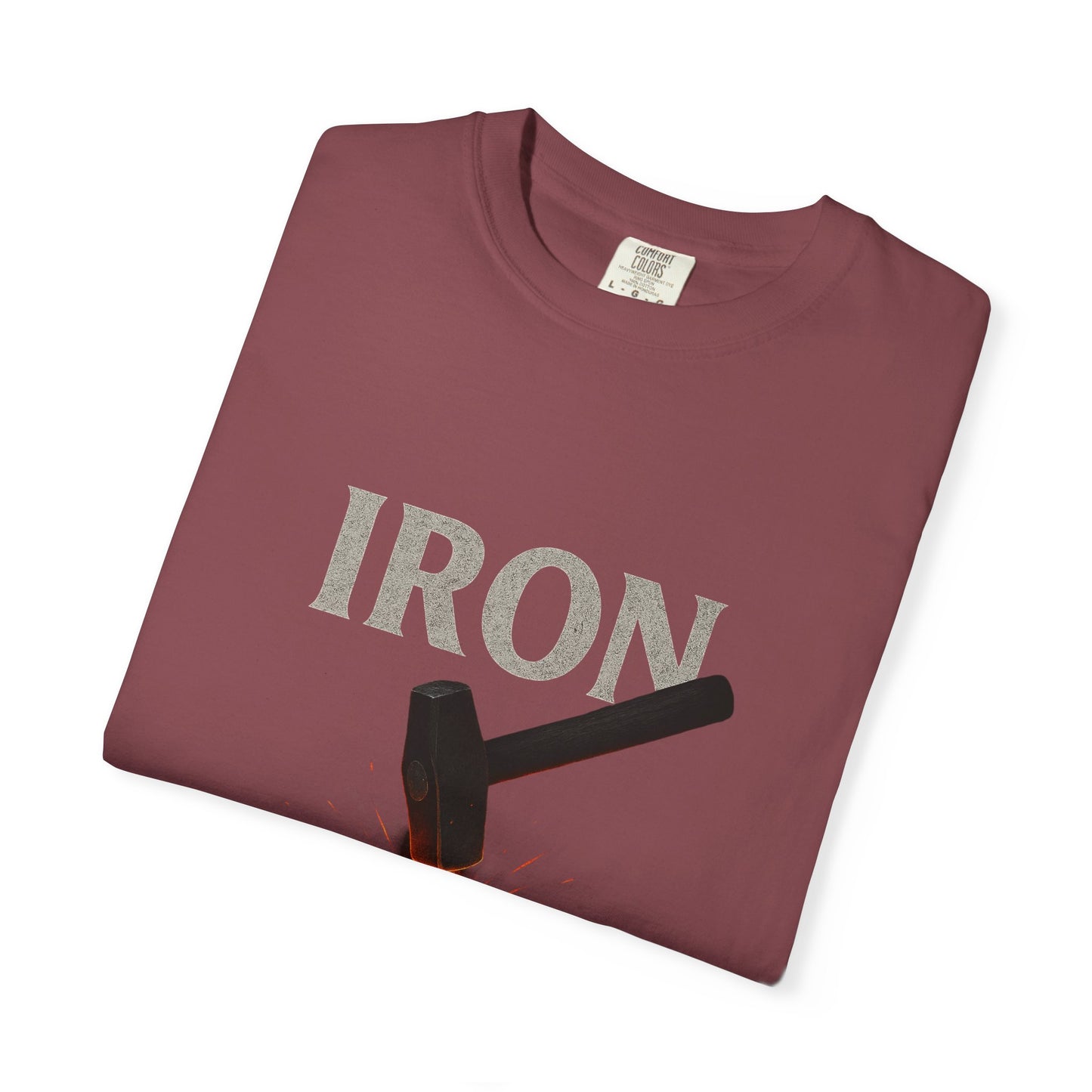Iron Will Unisex Garment-Dyed T-shirt | Motivational Tee