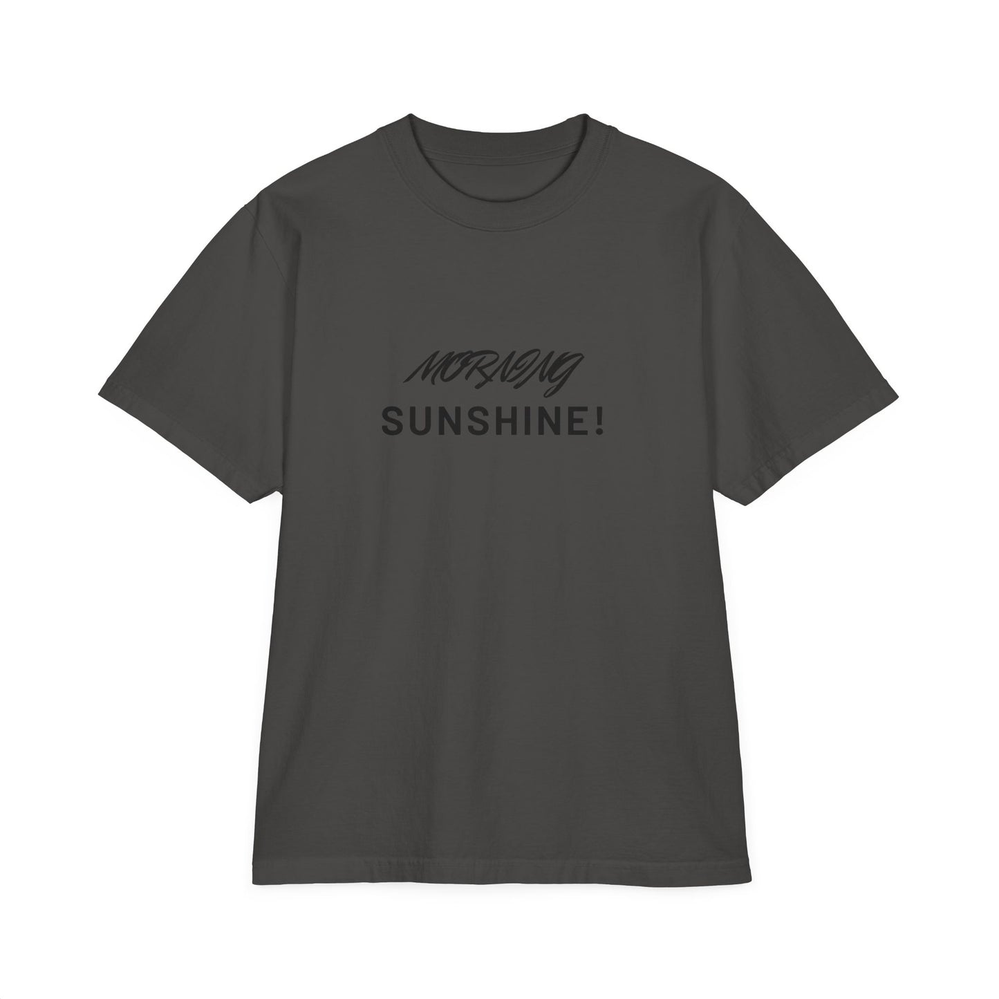 Morning Sunshine T-Shirt — Minimal Script Graphic Tee