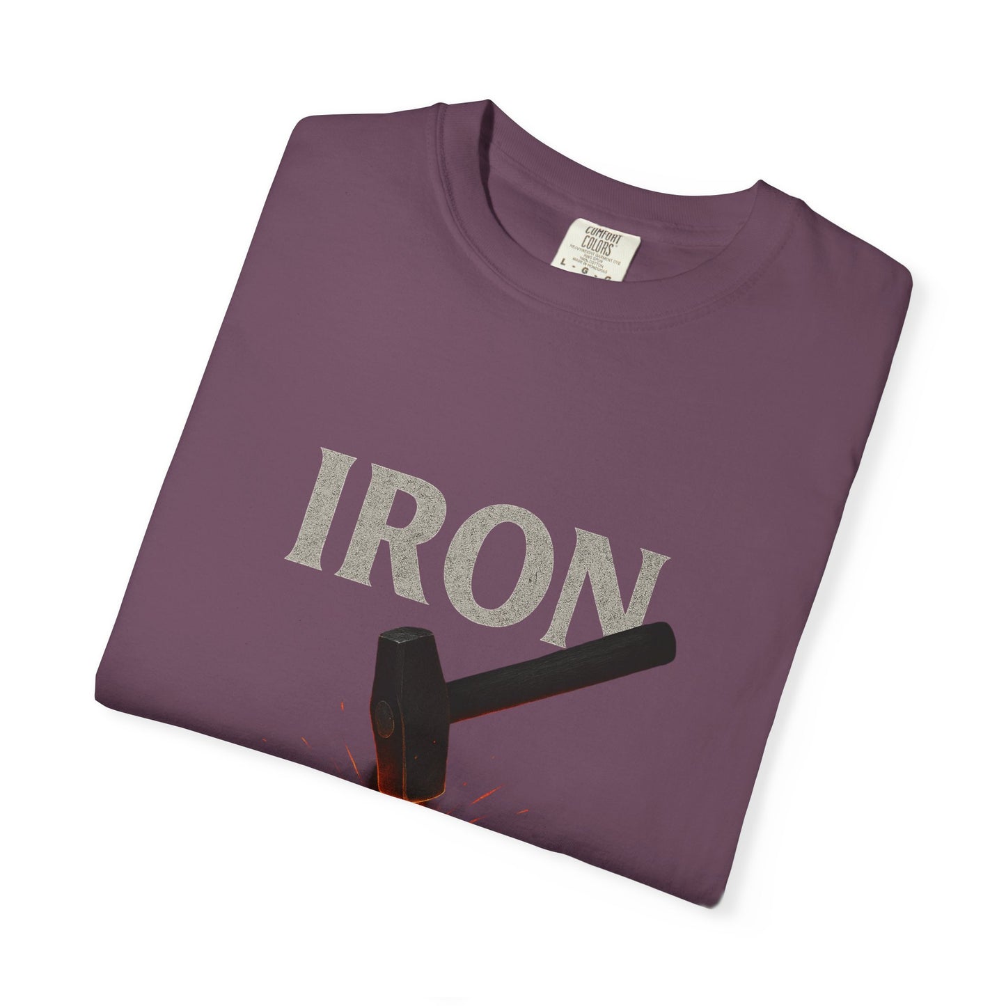 Iron Will Unisex Garment-Dyed T-shirt | Motivational Tee