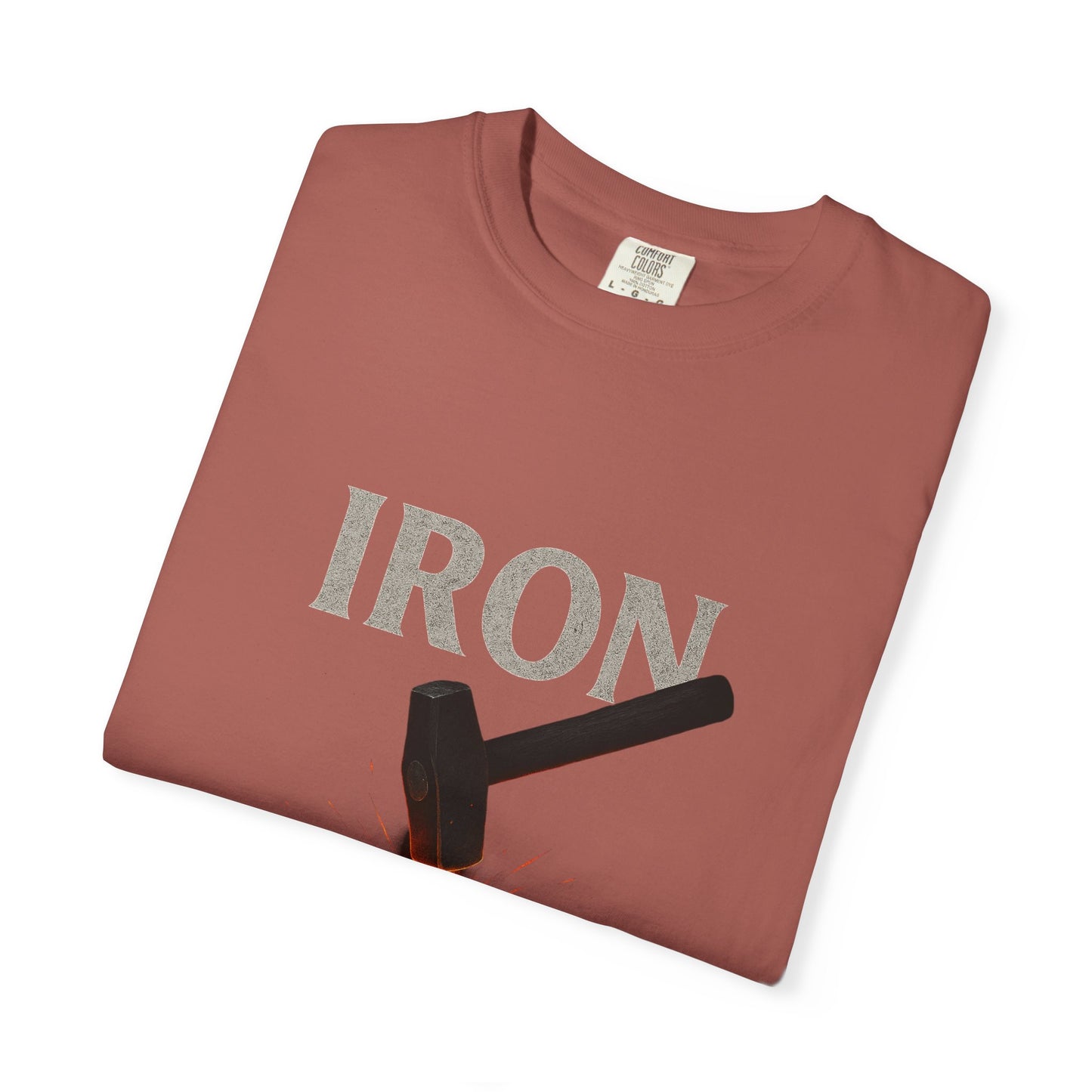 Iron Will Unisex Garment-Dyed T-shirt | Motivational Tee